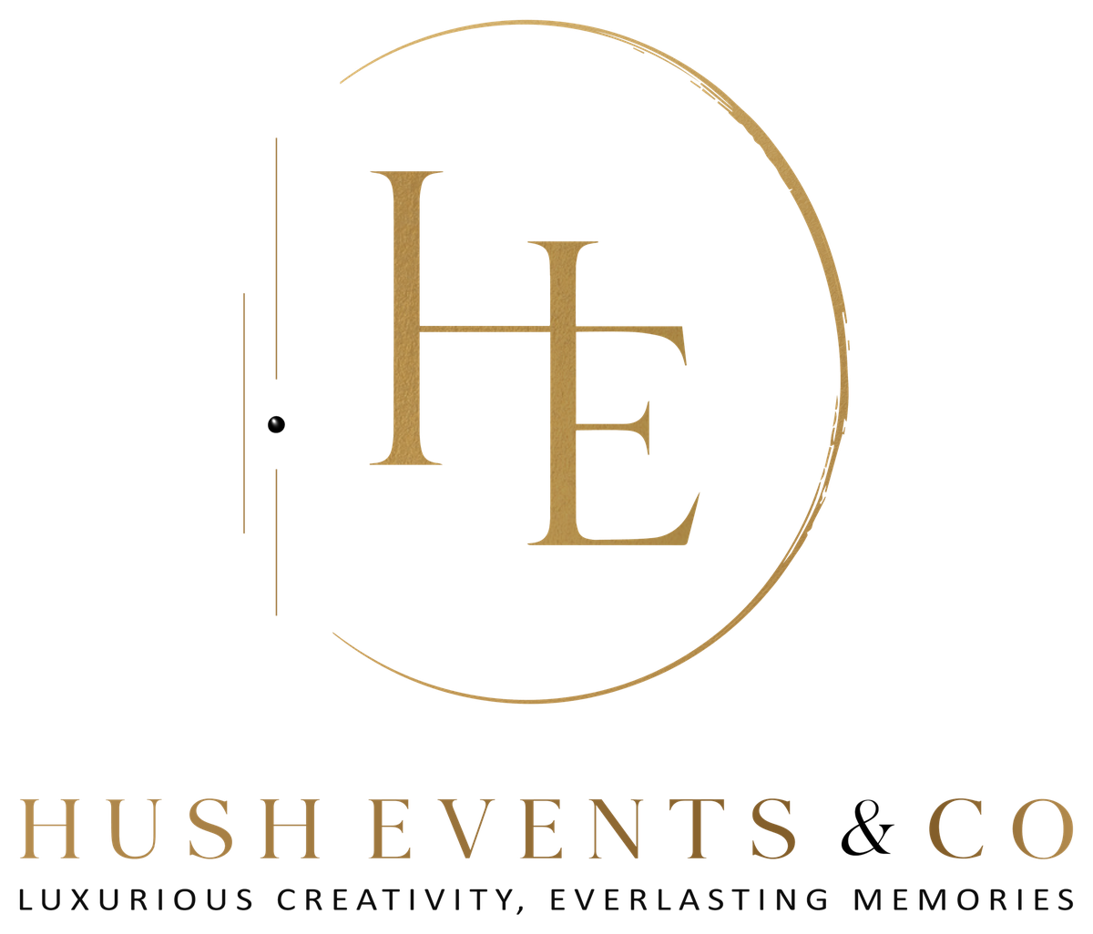 Hush Events & Co. Luxurious creativity, everlasting memories.
